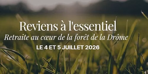 RETRAITE MIXTE AU COEUR DE LA FORET DE LA DROME