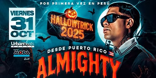 ALMIGHTY ESTE 31 DE OCTUBRE EN HALLOWTRICK