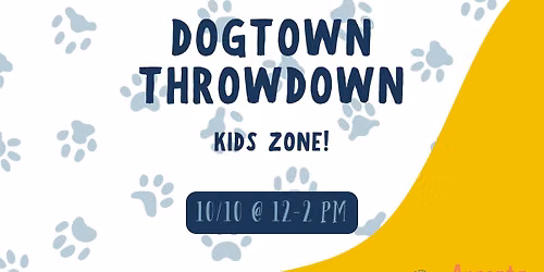 Dogtown Throwdown Kids Zone