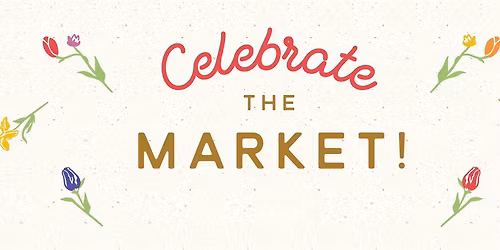 Celebrate the Market!