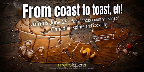 From Coast to Toast Canadian Spirits & Cocktails