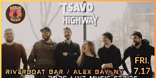 TSAVO HIGHWAY at Riverboat Bar \/ Alexandria Bay, NY