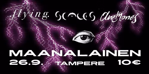 Anemones, Flying & Scales @ Maanalainen