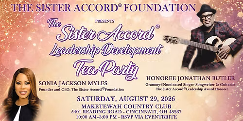 The Sister Accord\u00ae\ufe0fLeadership Development Tea ~ 13th Anniversary