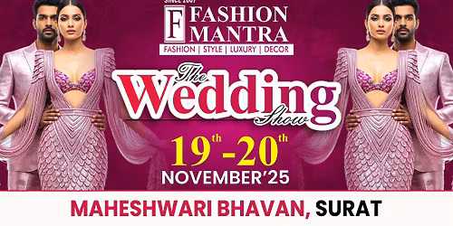 THE BIG WEDDING EXHIBITION - SURAT (NOVEMBER 2025)