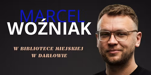 Marcel Wo\u017aniak - spotkanie autorskie