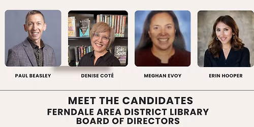 Ferndale Area District Library - Meet the Board Candidates