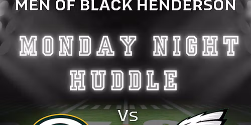 Men Of Black Henderson - Monday Men's Huddle