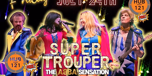 Super Trouper LIVE @HUB 121 
