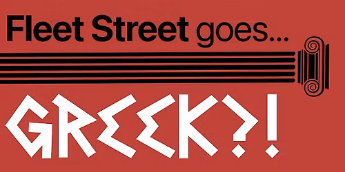 Fleet Street Spring Show: FLEET STREET GOES GREEK
