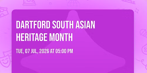 Dartford South Asian Heritage Month
