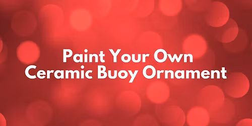 Paint Your Own Mini Ceramic Buoy Ornament