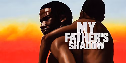 Philly for Sudan Present "My Fathers Shadow"