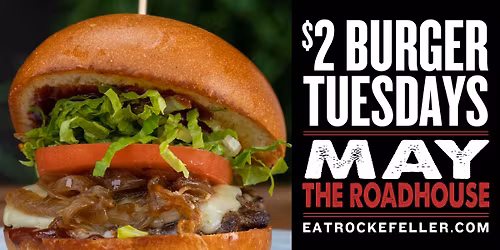 $2 Burger Tuesdays at The Rockefeller
