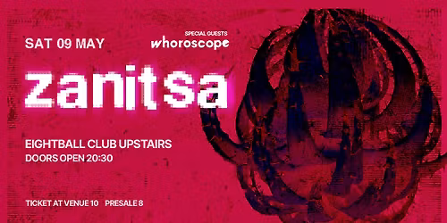 ZANITSA w\/ whoroscope LIVE @Eightball