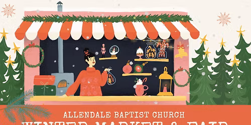 \ud83c\udf84Winter Market & Fair at Allendale Baptist Church in Conroe \ud83c\udf84