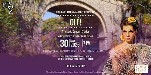Ol\u00e9!- The Lyric Concert Series - Zarzuela Highlights in Concert