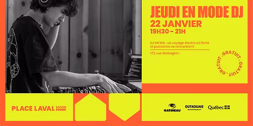 Les Jeudis en Mode DJ: DJ MKWA