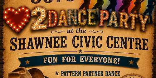 Shawnee Civic Centre - Dance Party - Pattern Partner, Line Dance, Two Step, etc.