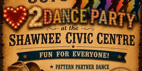 Shawnee Civic Centre - Dance Party - Pattern Partner, Line Dance, Two Step, etc.