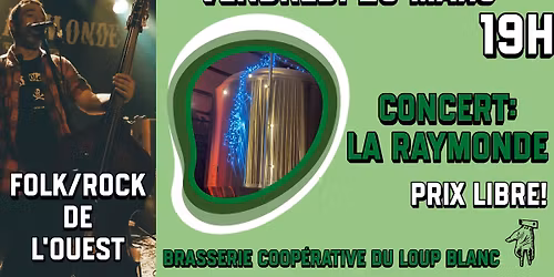 Concert de La Raymonde \u00e0 la Brasserie du Loup Blanc!