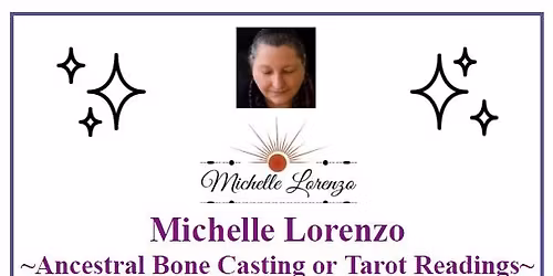 Ancestral Bone Casting or Tarot with Michelle Lorenzo