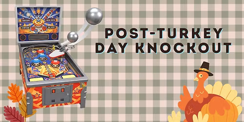 Post Turkey Day Knockout