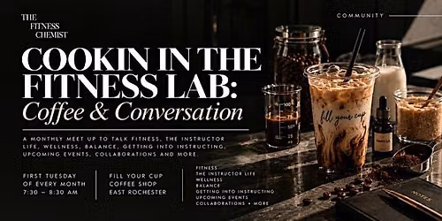 Cookin in the Fitness Lab: Coffee & Conversation