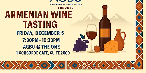 Armenian Wine Tasting  - AGBU @The One