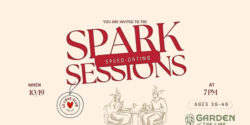 Spark Sessions: Modern Speed Dating Event (Ages 35-45)