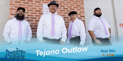 Tuesdays on the Creek | Tejano Outlaw