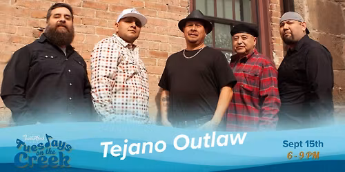Tuesdays on the Creek | Tejano Outlaw