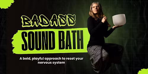 Badass Sound Bath