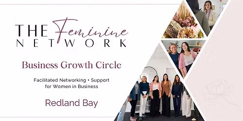 Redland Bay Business Networking Growth Circle - The Feminine Network