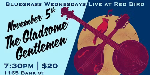 Bluegrass Wednesdays - The Gladsome Gentlemen