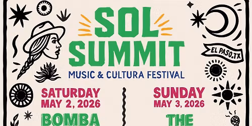 SOL SUMMIT MUSIC & CULTURA FESTIVAL - DOWNTOWN EL PASO