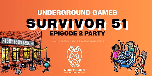 Underground Games Survivor 51 Episode 2: Night Shift Brewing