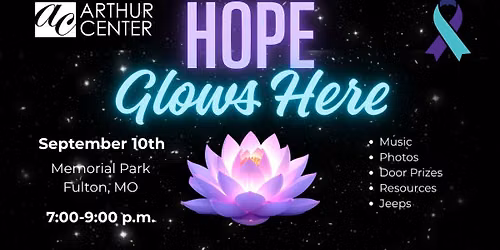Hope Glows Here - Arthur Center Suicide Prevention Event 