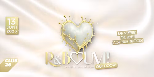 R&BOUM! White Edition OUTDOOR!  BAD WEATHER? PARTY INSIDE