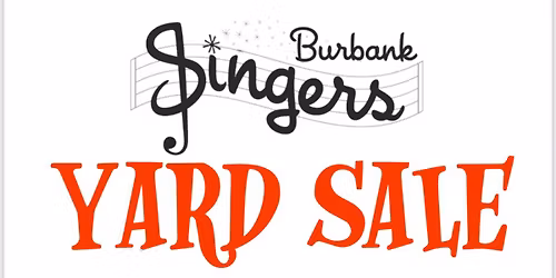 Burbank Singers Annual Fund Raising Yard Sale