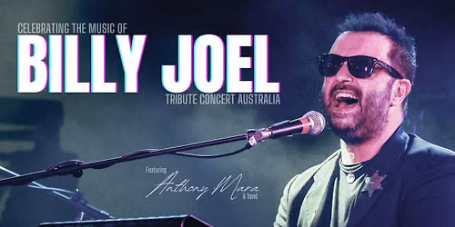 Celebrating the music of BILLY JOEL - Royal Quarters, QLD.