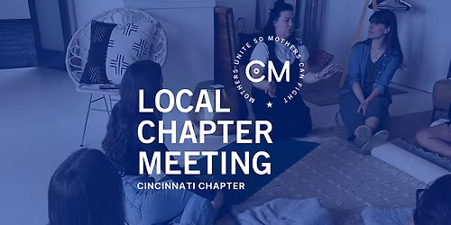 CINCINNATI - Chamber of Mothers Local Chapter Meeting