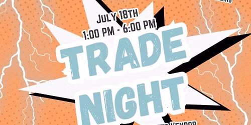 Trade Night July