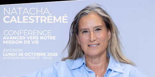 Conf\u00e9rence Natacha Calestr\u00e9m\u00e9 - Avignon