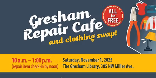 Nov. Gresham Repair Cafe and Clothing Swap