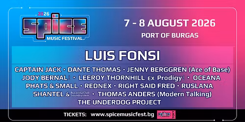 SPICE Music Festival 2026 \/ 07 \u0438 08 \u0430\u0432\u0433\u0443\u0441\u0442, \u041c\u043e\u0440\u0441\u043a\u0430 \u0413\u0430\u0440\u0430 \u0411\u0443\u0440\u0433\u0430\u0441
