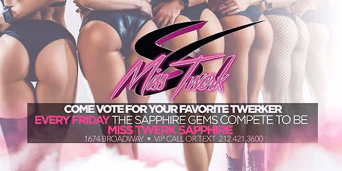 Twerk Contest Every Friday @ Sapphire TSQ