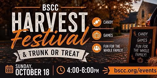 BSCC Harvest Festival & Trunk or Treat