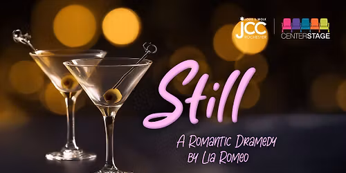 Still - A Romantic Dramedy