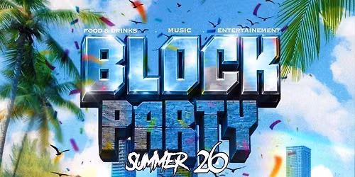 TMCEVENTSUK BLOCK PARTY: SUMMER \u201826